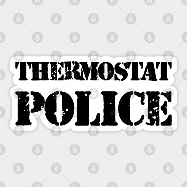 Thermostat Police Sticker by KC Happy Shop